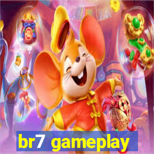 br7 gameplay